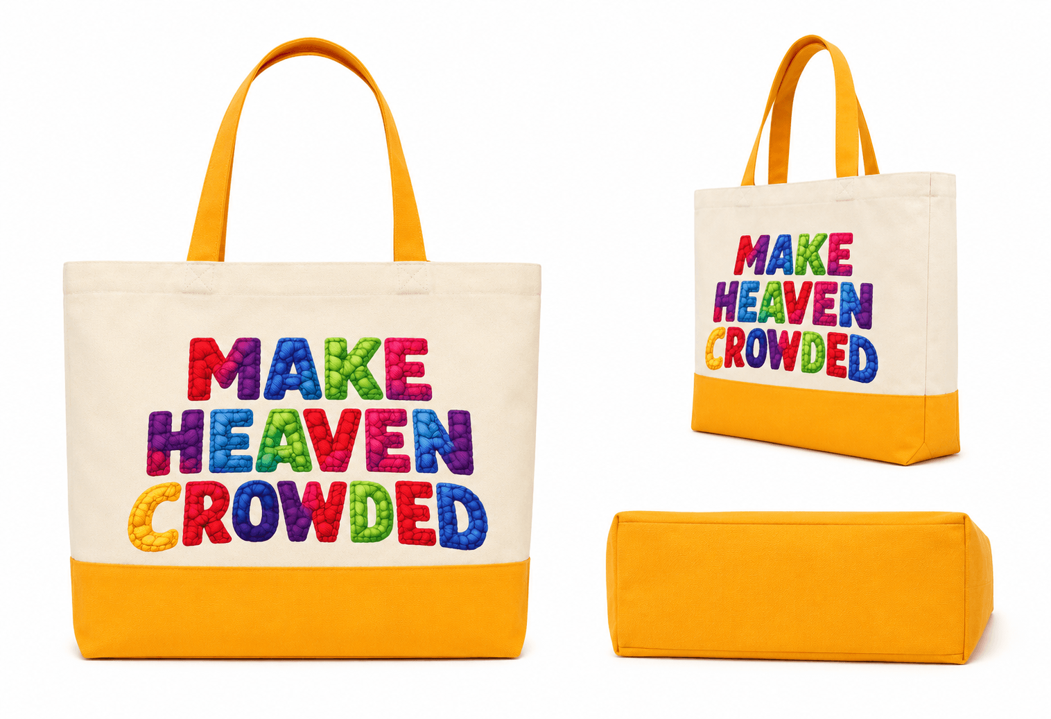 Tote Bag Make Heaven Crowded 